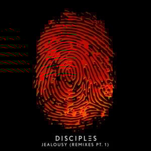 Jealousy (TCTS Remix) - Disciples (Ft. TCTS)