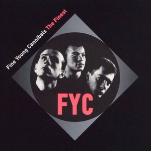 The Flame - Fine Young Cannibals