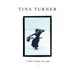 I Don’t Wanna Lose You (2021 Remaster) - Tina Turner