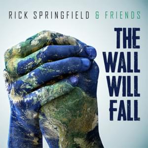 The Wall Will Fall - Rick Springfield (Ft. Vance DeGeneres)