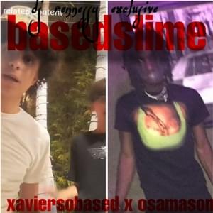 lil o just popped a pill - xaviersobased & OsamaSon