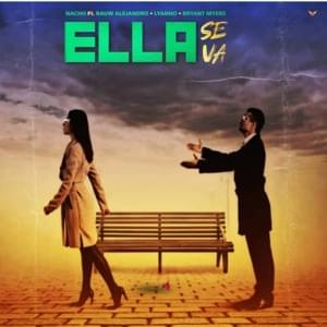 Ella Se Va - Nacho, Bryant Myers, Lyanno & Rauw Alejandro