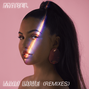 Mad Love (Blinkie Remix) - Mabel