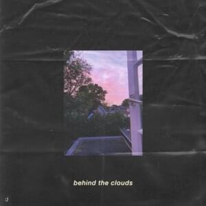 Behind the Clouds - yaeow