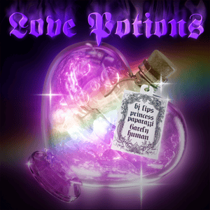 Love Potions (6arelyhuman Remix) - BJ Lips & 6arelyhuman (Ft. princess paparazzi)