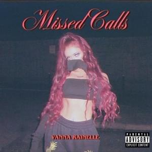 missed calls - Vanna Rainelle