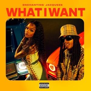 What I Want - Enchanting (Ft. Jacquees)