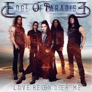 Love Reign O’er Me - Edge of Paradise & Judge & Jury