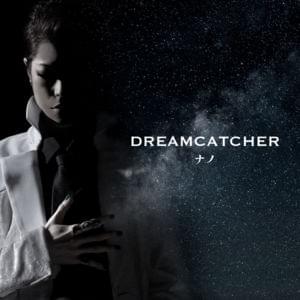 DREAMCATCHER - nano (JPN)
