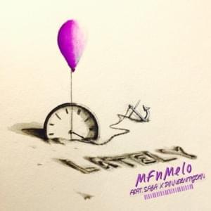 Lately - MFnMelo (Ft. dinnerwithjohn & Saba)