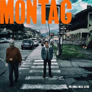 Più lunga delle altre - montag