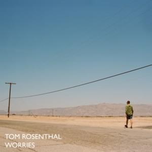 Worries (2021) - Tom Rosenthal