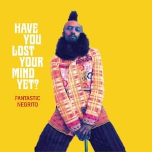 Searching For Captain Save A Hoe - Fantastic Negrito (Ft. E-40)