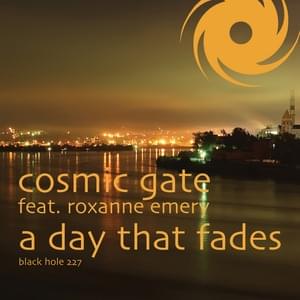 A Day That Fades (Cosmic Gate’s AM 2 PM Mix) - Cosmic Gate (Ft. RØRY)