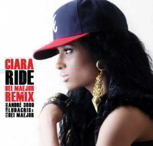 Ride (Remix) - Ciara (Ft. André 3000, Ludacris & Maejor)