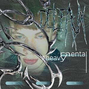 heavy mental - DELFAUX & dekma