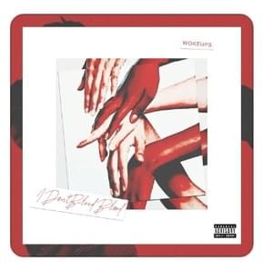 ​i don’t bleed blood - ​​​wokeups