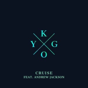 Cruise - Kygo (Ft. Andrew Jackson)
