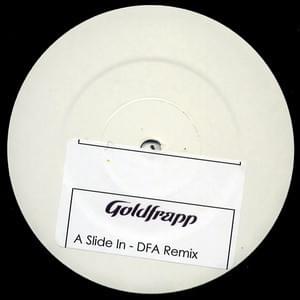 Slide In (The DFA Remix) - Goldfrapp