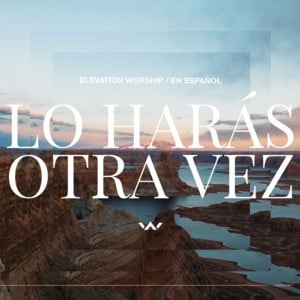 Plenitud (Fullness) - Elevation Worship