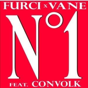 Number One - Furci (Ft. convolk & Vane)
