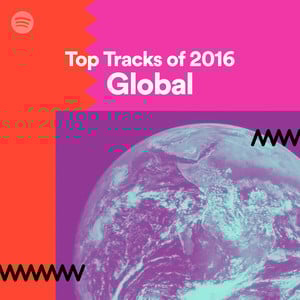 Top Tracks of 2016 - Global - Spotify