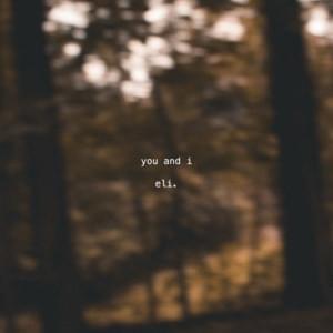 you and i - eli. (USA)