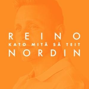 Kato mitä sä teit (Vain elämää kausi 11) - Reino Nordin