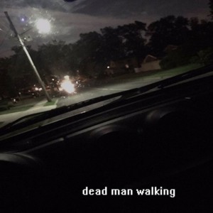 dead man walking - yesterdaynj