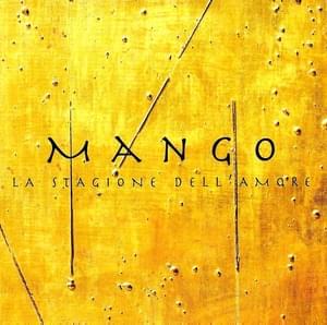 La Stagione Dell’Amore - Mango (Ft. Franco Battiato)
