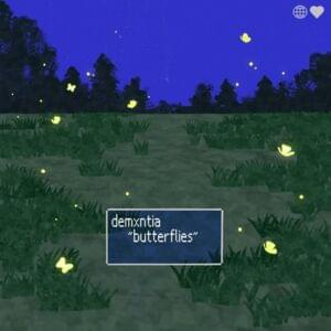 butterflies - demxntia