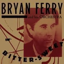 New Town - The Bryan Ferry Orchestra