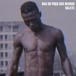 Rua Do Poço Dos Negros - Valete