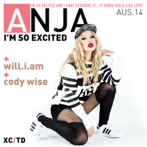 I’m So Excited - Anja Nissen (Ft. Cody Wise & will.i.am)