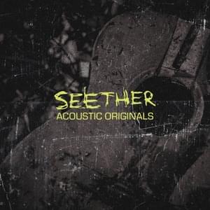 Across The Universe - Acoustic Originals - Seether