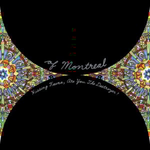 Gronlandic Edit - of Montreal
