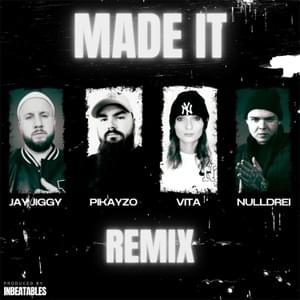 Made it (TikTok Challenge REMIX) - Jay Jiggy (Ft. nulldrei, PIKAYZO & Vita (DEU))