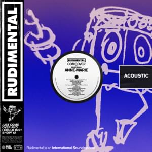 Come Over (Acoustic) - Rudimental (Ft. Anne-Marie)