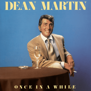 Without a Word of Warning - Dean Martin