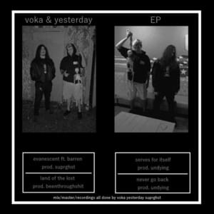 Evanescent - Voka (Ft. barren & yesterdaynj)
