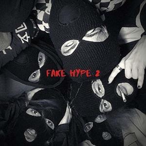 Fake Hype 2 - Xlly (Ft. Dragon Boys, Lx Sam & predo)
