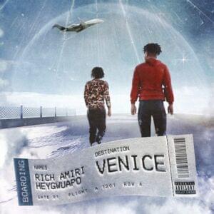 Venice - Rich Amiri (Ft. ​heygwuapo)