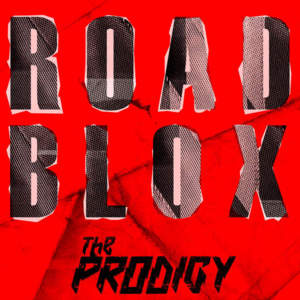 Roadblox - The Prodigy