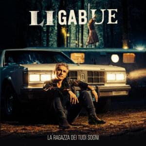 La ragazza dei tuoi sogni - Ligabue