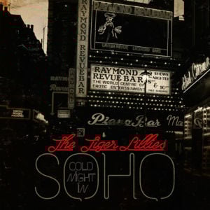 Dance Floor - The Tiger Lillies