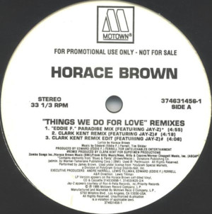 Things We Do For Love (Remix) - Horace Brown (Ft. JAY-Z)