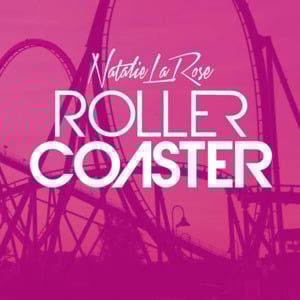 Rollercoaster - Natalie La Rose (Ft. Flo Rida)