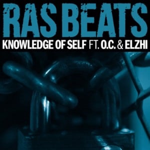 Knowledge of Self - Ras Beats (Ft. eLZhi & O.C.)
