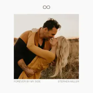 Forever By My Side - Stephen Miller