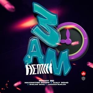 3 AM Remix - Rochy RD (Ft. Jonatan Burlon, Kaly Ocho, Maximito & Shelow Shaq)